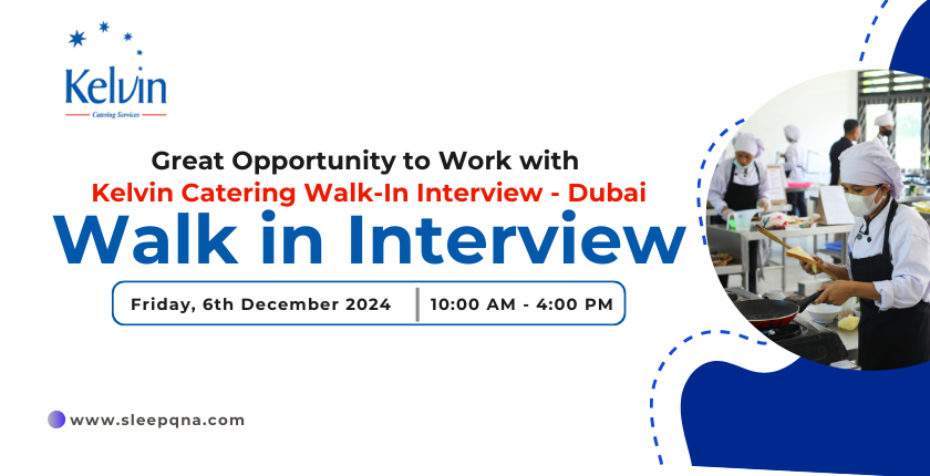 Kelvin Catering Walk-In Interview Dubai