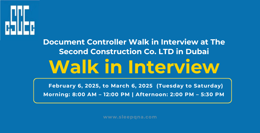 Document Controller Walk in Interview at The Second Construction Co. LTD in Dubai